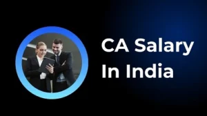 CA Salary In India