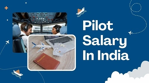 Pilot Salary In India 