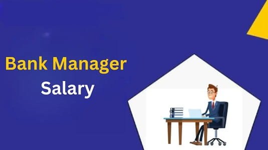 Bank Manager Salary